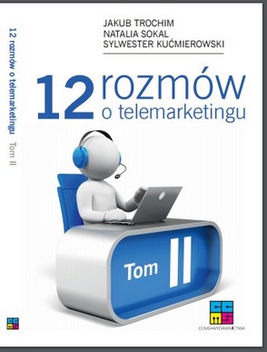 12 rozmów o telemarketingu cz.2